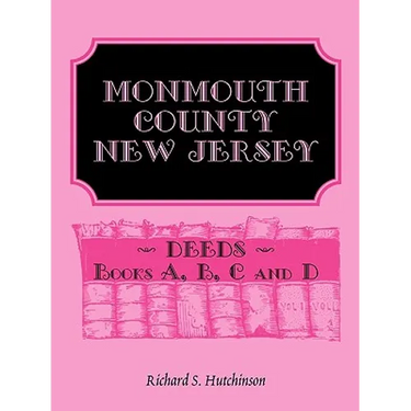 Monmouth County, New Jersey Deeds, Books A-B-C-D