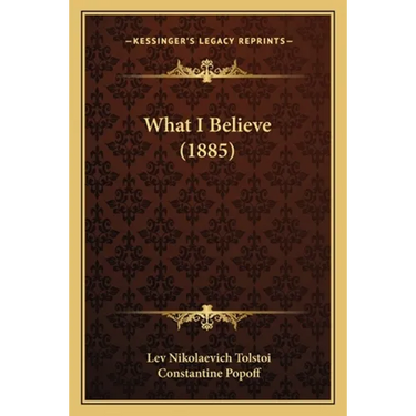 What I Believe (1885)