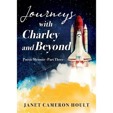 Journeys with Charley and Beyond: Poetic Memoir - Part Three