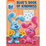 Blue's Book of Kindness (Blue's Clues & You): Activity Book with Calendar Pages and Reward Stickers
