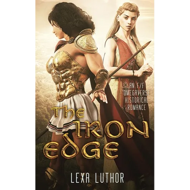 The Iron Edge: An F/F Omegaverse Historical Romance