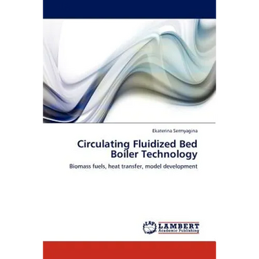 Circulating Fluidized Bed Boiler Technology