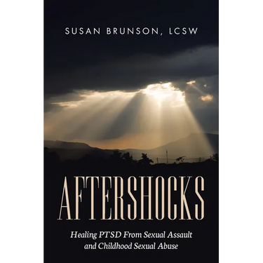 Aftershocks: Healing PTSD From Sexual Assault and Childhood Sexual Abuse
