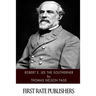 Robert E. Lee The Southerner
