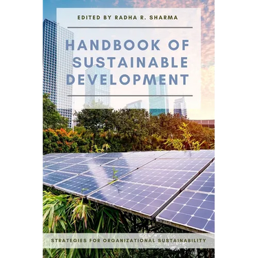 Handbook of Sustainable Development: Strategies for Organizational Sustainability