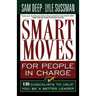 Smart Moves for People in Charge