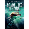 Fractured Sentinel
