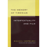 Memory of Tiresias: Intertextuality and Film