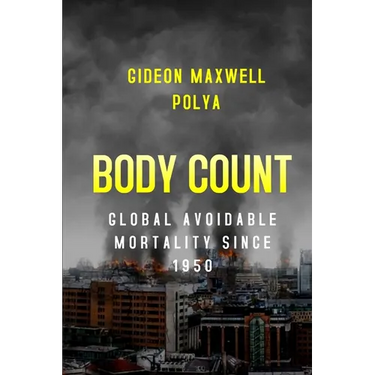 Body Count: Global Avoidable Mortality Since 1950