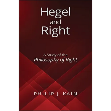 Hegel and Right: A Study of the Philosophy of Right