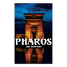 Pharos, the Egyptian: Horror Novel