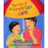 The Have a Good Day Café