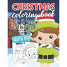 Christmas Coloring Book for 3 Year Old Boys & Girls: Fun & Easy Cute Christmas and Silly Snowman Designs for Toddlers