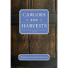 Cargoes and Harvests