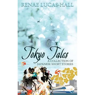 Tokyo Tales - A Collection of Japanese Short Stories