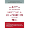 Best of the Independent Journals in Rhetoric and Composition 2013