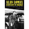 Alan Lomax, Assistant in Charge: The Library of Congress Letters, 1935-1945
