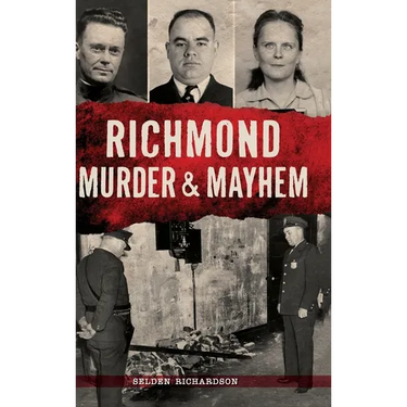 Richmond Murder & Mayhem