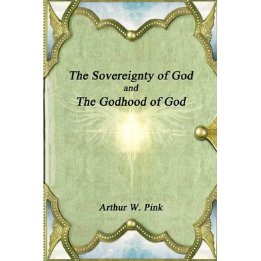 The Sovereignty of God and The Godhood of God