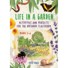 Life in a Garden: Activities and Projects for the Outdoor Classroom, Years F-6