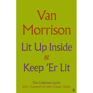 Lit Up Inside / Keep 'er Lit: The Collected Lyrics