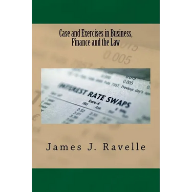 Case and Exercises in Business, Finance and The Law