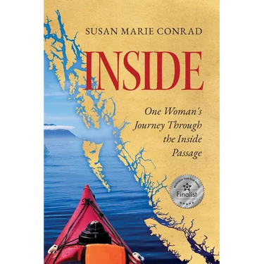 Inside: One Woman's Journey Through the Inside Passage