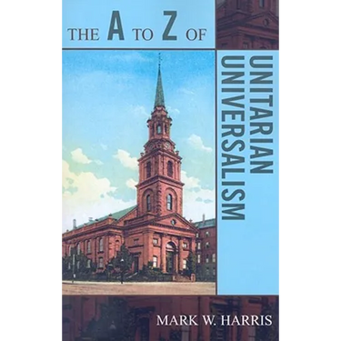 The A to Z of Unitarian Universalism