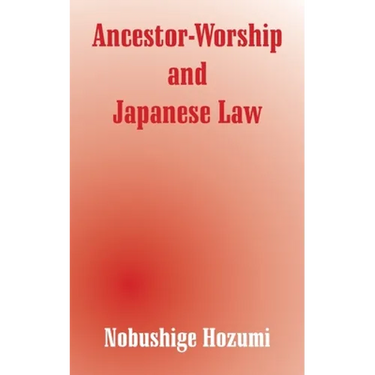 Ancestor-Worship and Japanese Law