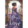 Whispers Of Love: A Clean Victorian Romance (Short Read Books)