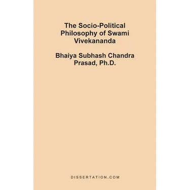 The Socio-Political Philosophy of Swami Vivekananda