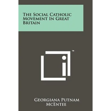 The Social Catholic Movement In Great Britain