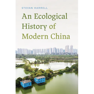 An Ecological History of Modern China