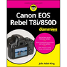 Canon EOS Rebel T8i/850d for Dummies