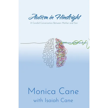 Autism in Hindsight: A Candid Conversation Between Mother and Son
