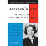 America's Mom: The Life, Lessons, and Legacy of Ann Landers