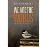 We Are the Words: the master memoir class