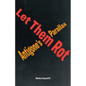 Let Them Rot: Antigone's Parallax