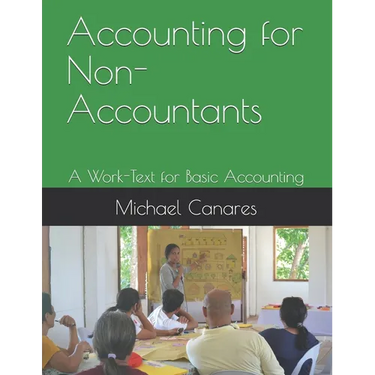Accounting for Non-Accountants: A Work-Text for Basic Accounting