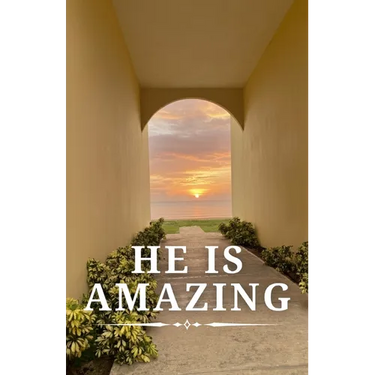He Is Amazing