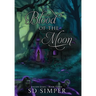 Blood of the Moon