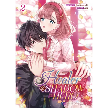 Healer for the Shadow Hero (Manga) Vol. 2