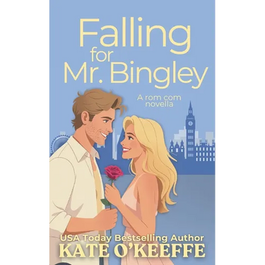 Falling for Mr. Bingley: A sweet and funny romantic comedy novella