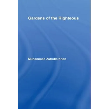 Gardens of the Righteous: Riyadh As-Salihin of Imam Nawawi