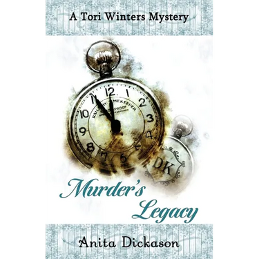 Murder's Legacy: A Tori Winters Mystery: Book 2