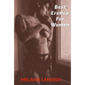 Best Erotica For Women: Bundle Collection of Hot and Sexy Rough Stories of Pure Pleasure, Extreme Sexual Satisfaction and Exciting Forbidden Encounter