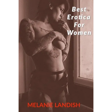 Best Erotica For Women: Bundle Collection of Hot and Sexy Rough Stories of Pure Pleasure, Extreme Sexual Satisfaction and Exciting Forbidden Encounter