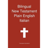 Bilingual New Testament, Plain English - Italian