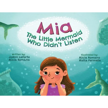 Mia The Little Mermaid Who Didn't Listen