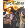 The Book of Random Tables: Post-Apocalyptic: 29 Random Tables for Tabletop Role-playing Games